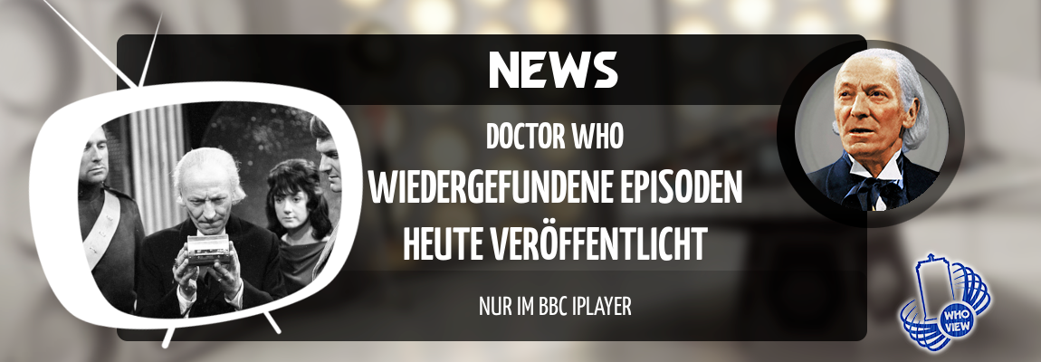 Wiedergefundene Doctor Who Episoden ab heute im BBC Iplayer