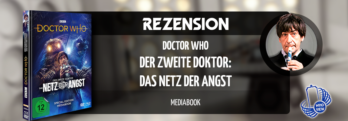 Rezension | Doctor Who – Das Netz der Angst | Mediabook, DVD & Blu-ray