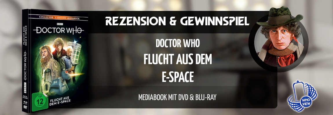Rezension & Gewinnspiel | Doctor Who – Flucht aus dem E-Space | Mediabook