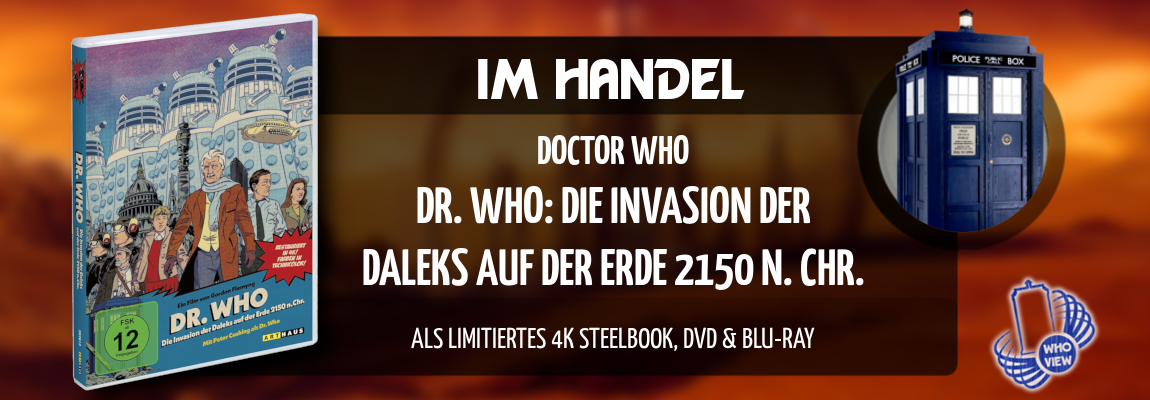 Im Handel | Dr. Who: Die Invasion der Daleks auf der Erde 2150 n. Chr. | Als limitiertes 4k Steelbook, DVD & Blu-ray
