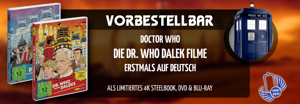 Vorbestellbar | Die Dr. Who Dalek Filme mit Peter Cushing | Als limitierte 4k Steelbooks, DVD & Blu-ray