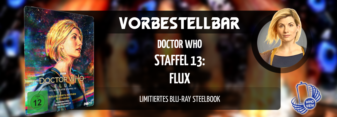 Vorbestellbar: Doctor Who – Staffel 13: Flux | Als limitiertes Blu-ray Steelbook