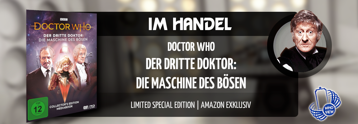 Im Handel | Doctor Who: Der dritte Doktor – Die Maschine des Bösen | Limited Special Edition – Amazon Exklusiv