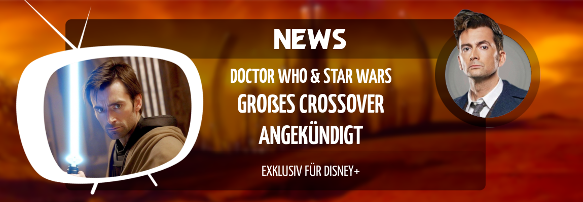 News | Großes Doctor Who & Star Wars Crossover angekündigt | Exklusiv für Disney+