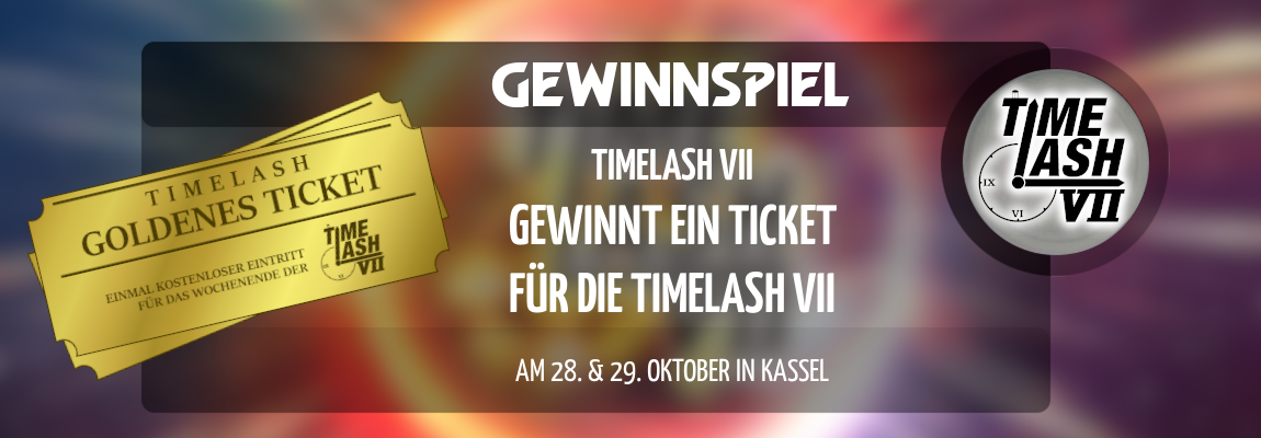Gewinnspiel | Gewinnt ein Ticket für die TimeLash VII | Am 28. & 29. Oktober in Kassel