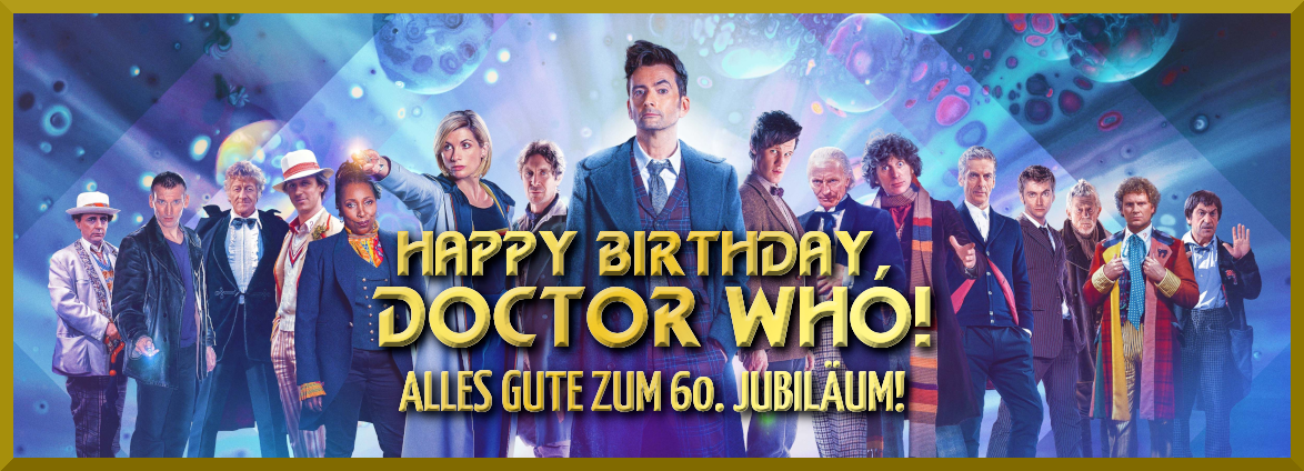 Happy Birthday, Doctor Who! Alles Gute zum 60. Jubiläum
